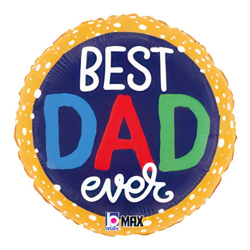 Best Dad Ever Bubbles Balloon